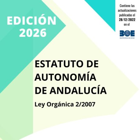 ESTATUTO DE AUTONOMÍA DE ANDALUCÍA: Ley Orgánica 2/2007