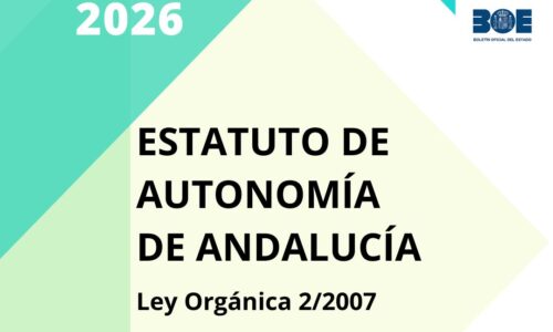 ESTATUTO DE AUTONOMÍA DE ANDALUCÍA: Ley Orgánica 2/2007