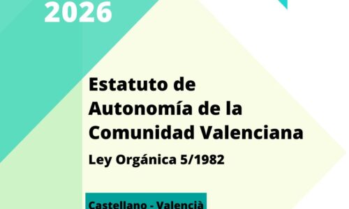 ESTATUTO DE AUTONOMÍA DE LA COMUNIDAD VALENCIANA – Ley Orgánica 5/1982 (Bilingüe: Castellano/Valencià)
