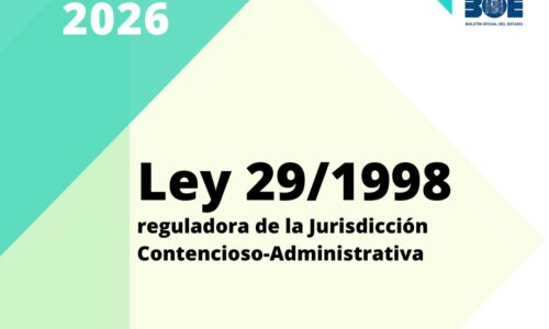 Ley 29/1998 reguladora de la Jurisdicción Contencioso-Administrativa