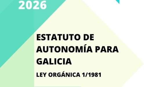 ESTATUTO DE AUTONOMÍA DE GALICIA – Ley Orgánica 1/1981 (Bilingüe: Galego / Castellano)