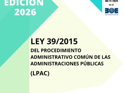 LEY 39/2015 DEL PROCEDIMIENTO ADMINISTRATIVO COMÚN DE LAS ADMINISTRACIONES PÚBLICAS (LPAC)