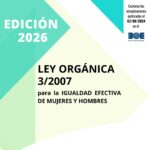 Ley Orgánica 3/2007 para la igualdad efectiva de mujeres y hombres