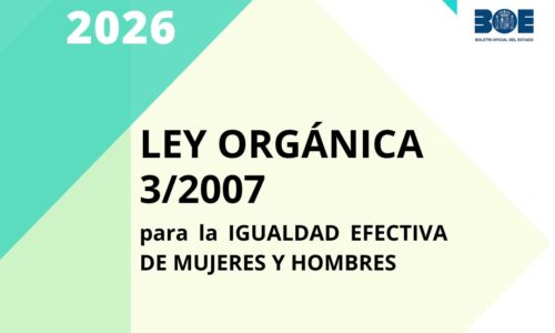 Ley Orgánica 3/2007 para la igualdad efectiva de mujeres y hombres