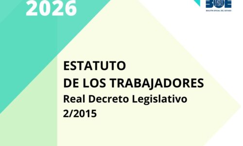 ESTATUTO DE LOS TRABAJADORES – REAL DECRETO LEGISLATIVO 2/2015