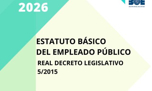 ESTATUTO BÁSICO DEL EMPLEADO PÚBLICO: REAL DECRETO LEGISLATIVO 5/2015 (TREBEP)