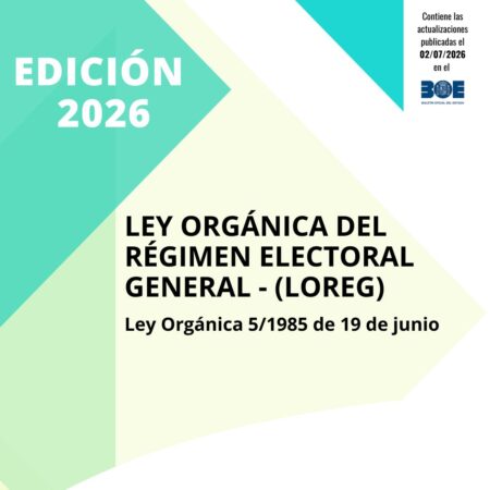 Ley Orgánica 5/1985 del Régimen Electoral General (LOREG)