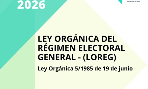 Ley Orgánica 5/1985 del Régimen Electoral General (LOREG)
