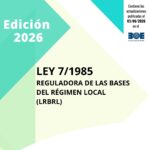 Ley 7/1985 Reguladora de las Bases del Régimen Local (LRBRL)