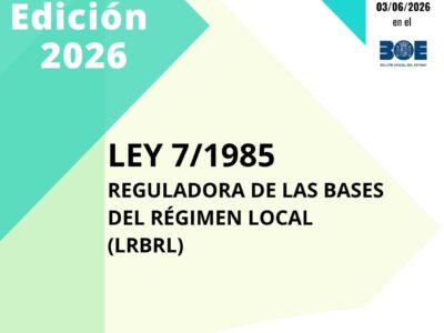 Ley 7/1985 Reguladora de las Bases del Régimen Local (LRBRL)